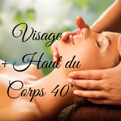 Massage Visage et Haut du Corps 40'
