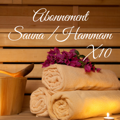 Abonnement saunas / hammam (10 séances dont 2 offertes)